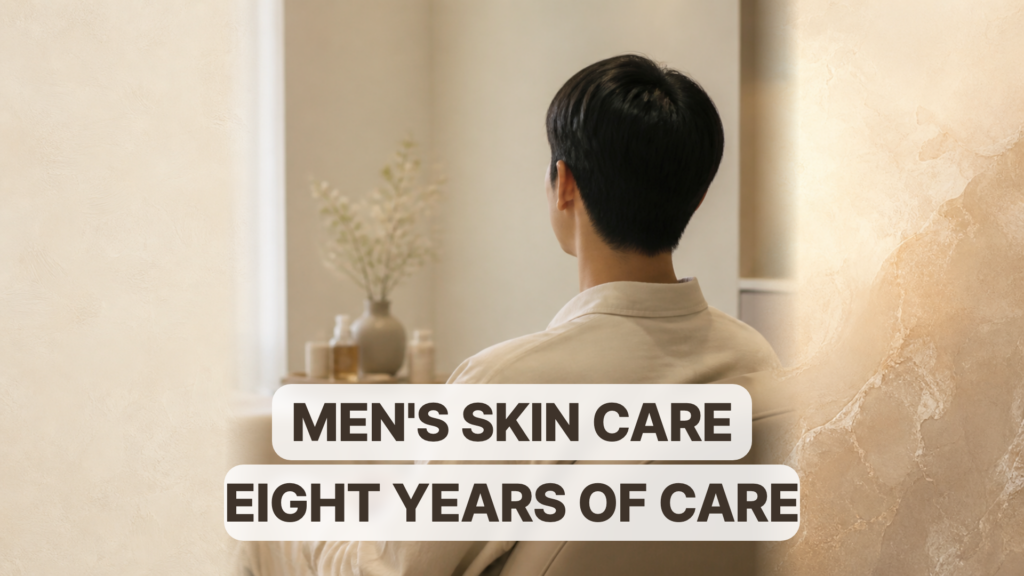 Incheon Men’s Skin Care Review: Eight Years of Care