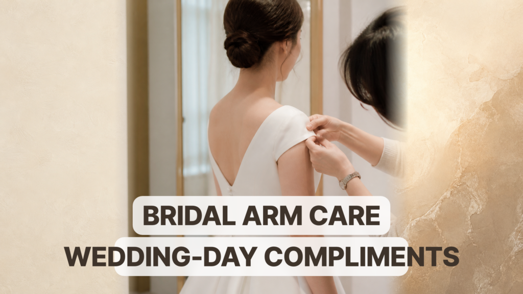 Seongsu Bridal Body Care Review: Compliments on My Upper-Arm Line on the Wedding Day